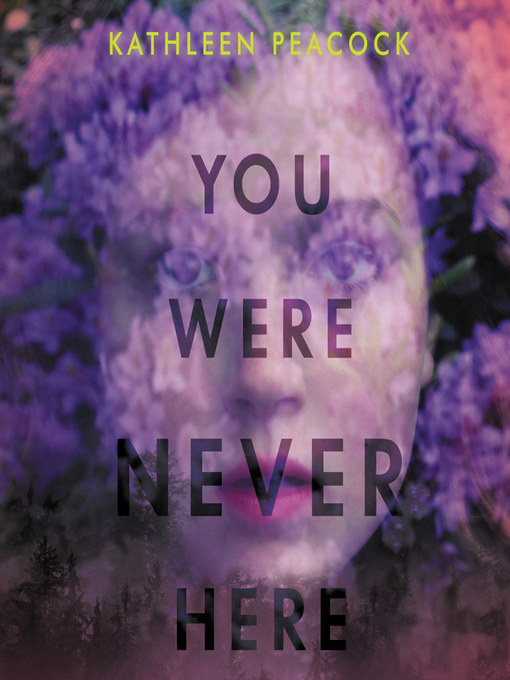 Title details for You Were Never Here by Kathleen Peacock - Available